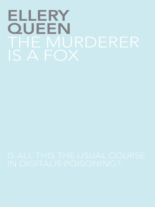 Title details for The Murderer is a Fox by Ellery Queen - Available